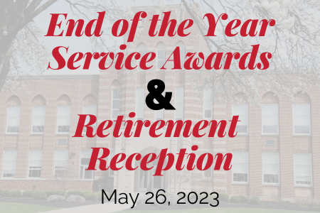  End of the Year Service Awards and Retirement Reception